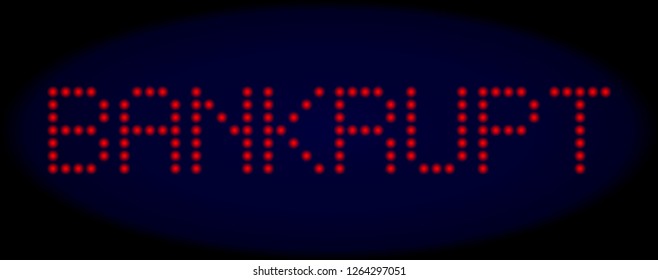 Bankrupt text in LED style with round glowing dots. Vector shiny red letters forms Bankrupt text on a dark blue background. Digital font with round elements.