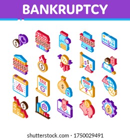 Bankruptcy Business Collection Icons Set Vector. Bankruptcy Shop And Company, Closed Office And Store, Tax And Crisis, Broken Card And Piggy Isometric Illustrations