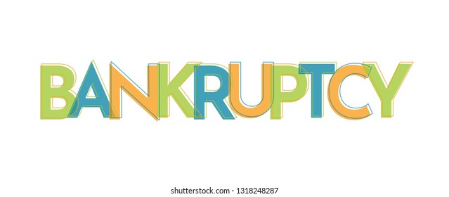 Bankruptcy word concept. "Bankruptcy" . Use for cover, banner, blog. 