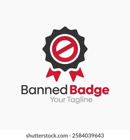 Banned Badge Logo Design Template. Good for Business, Agency, Community and Organization