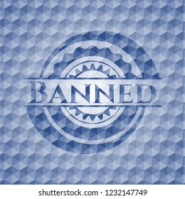 Banned blue emblem with geometric pattern background.