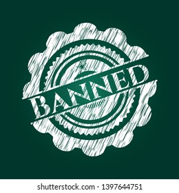 Banned with chalkboard texture. Vector Illustration. Detailed.