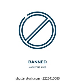 Icono prohibido. Ilustración vectorial lineal de la colección de seo de marketing. Esquema vectorial de icono prohibido. Símbolo de línea delgada para uso en aplicaciones web y móviles, logotipo, medios impresos.