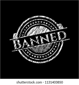Banned on chalkboard