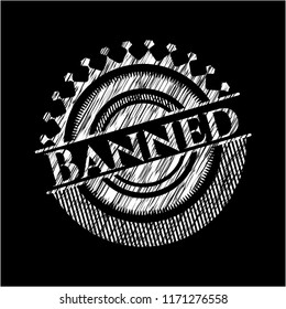 Banned on chalkboard