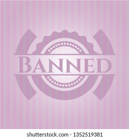 Banned pink emblem
