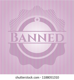 Banned realistic pink emblem