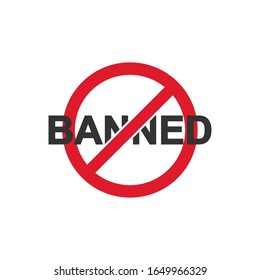 Banned sign vector icon on white background