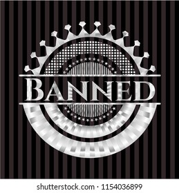 Banned silver badge or emblem