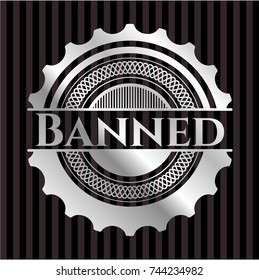 Banned silver badge or emblem