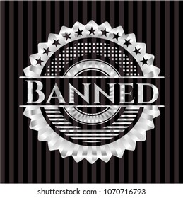  Banned silver shiny emblem