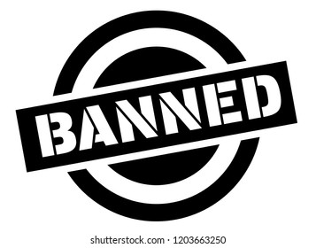 banned stamp on white background. Sign, label, sticker.