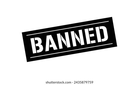 Banned Stamp, Banned Square Sign