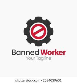 Banned Worker Logo Design Template. Good for Business, Agency, Community and Organization