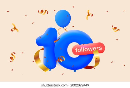 banner with 10 followers thank you in form of 3d blue balloons and colorful confetti. Vector illustration 3d numbers for social media 10 followers thanks, Blogger celebrating subscribers, likes