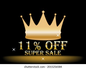 Banner 11% off. golden crown, super sale, promotion, black background