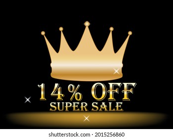 Banner 14% off. golden crown, super sale, promotion, black background