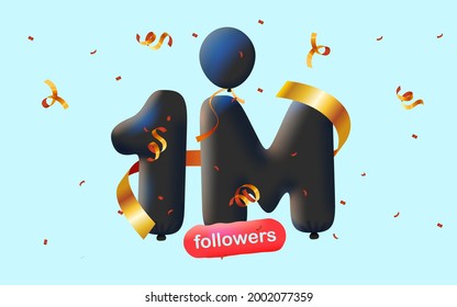 banner with 1M followers thank you in form of 3d black balloons and colorful confetti. Vector illustration 3d numbers for social media 1000000 followers thanks, Blogger celebrating subscribers, likes