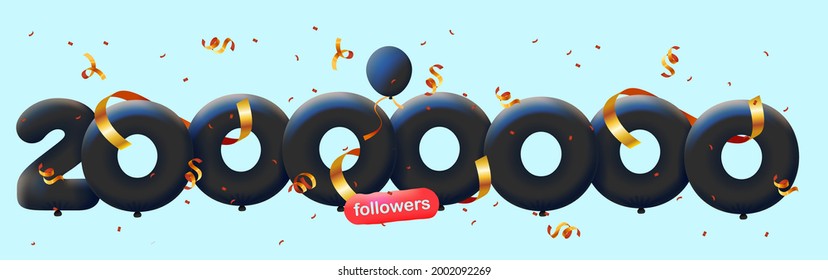 banner with 20000000 followers thank you in form 3d black balloons and colorful confetti. Vector illustration 3d numbers for social media 20M followers thanks, Blogger celebrating subscribers, likes