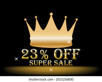 Banner 23% off. golden crown, super sale, promotion, black background