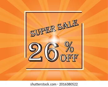 Banner 26% de descuento naranja súper venta. Anaranjado de fondo con texto blanco