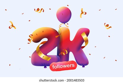 banner with 2K followers thank you in form of 3d blue balloons and colorful confetti with social media sign. Vector illustration 3d numbers for social media 2000 followers, concept of blogger 
