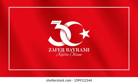 Banner of 30 august Victory Day Turkey. Zafer bayrami label with turkish flag. Vector illustration. Translation: August 30, Victory Day, Happy Birthday.