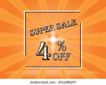 Cartel 4% de la súper venta naranja. Anaranjado de fondo con texto blanco