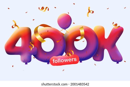 banner with 400K followers thank you in form of 3d blue balloons and colorful confetti with social media sign. Vector illustration 3d numbers for social media 400000 followers, concept of blog