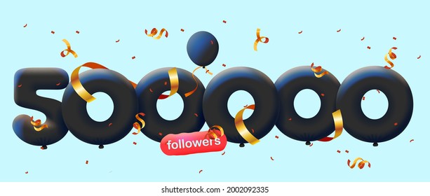 Banner with 500000 followers thank you in form of 3d black balloons and colorful confetti. Vector illustration 3d numbers for social media 500K followers thanks, Blogger celebrating subscribers, likes