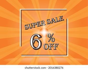Banner 6% off orange super sale. Background orange with white text