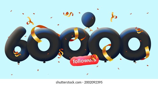 banner with 60000 followers thank you in form of 3d black balloons and colorful confetti. Vector illustration 3d numbers for social media 60K followers thanks, Blogger celebrating subscribers, likes