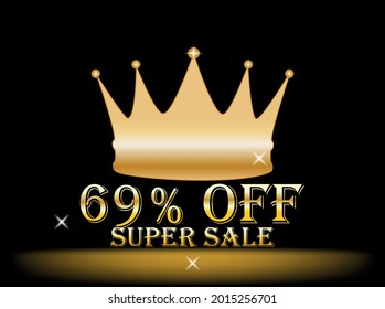 Banner 69% off. golden crown, super sale, promotion, black background