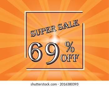 Banner 69% off orange super sale. Background orange with white text