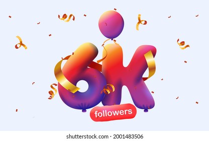 banner with 6K followers thank you in form of 3d blue balloons and colorful confetti with social media sign. Vector illustration 3d numbers for social media 6000 followers, concept of blogger 