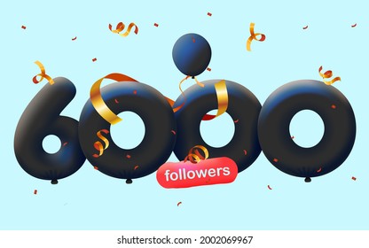 banner with 6K followers thank you in form of 3d black balloons and colorful confetti. Vector illustration 3d numbers for social media 6000 followers thanks, Blogger celebrating subscribers, likes