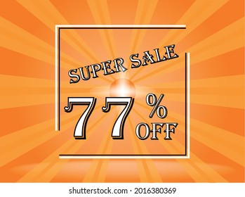 Banner 77% off orange super sale. Background orange with white text