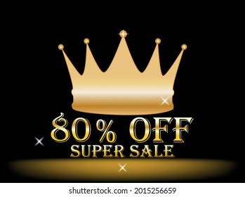 Banner 80% off. golden crown, super sale, promotion, black background