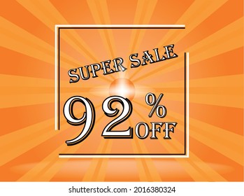 Banner 92% de descuento naranja súper venta. Anaranjado de fondo con texto blanco