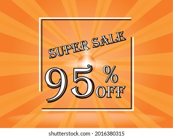 Banner 95% off orange super sale. Background orange with white text