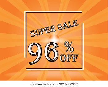 Banner 96% off orange super sale. Background orange with white text