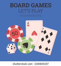 Banner about board games with cards, dice and poker chips flat style, vector illustration isolated on blue background. Place for text, elements for gambling