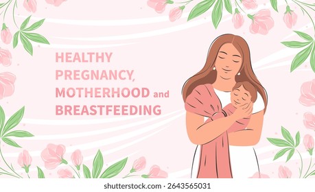 Banner about pregnancy and motherhood with place for text. Mom and newborn baby. Family concept, health, Happy Mother's Day. Flat vector illustration.
