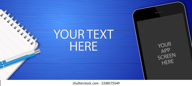 banner ads template with space for your text and editable smartphone screen to be filled with your own home page app, with notepad and pen. editable eps10 design