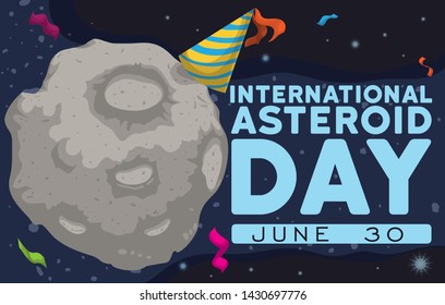 Banner with asteroid wearing a party hat and streamers around it floating in the space and celebrating International Asteroid Day in June 30.
