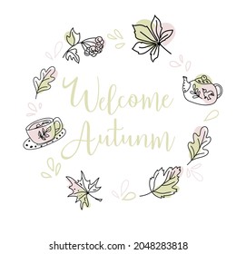 Banner in the autumn style on a white background. Lettering "welcome autumn" surrounded by elements. Teapot, cup and autumn leaves. Delicate palette. Doodle style vector.