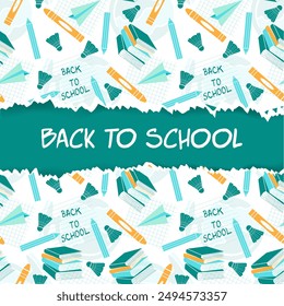  banner back to school, with school supplies, a poster with torn edges in the middle in a vector. green background with an inscription.	