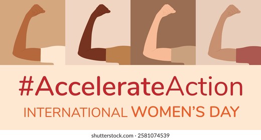 Banner, background with raised hand of different nationalities demonstrating muscles, strength. March 8, International Women's Day. Accelerate action. Flat vector illustration EPS10