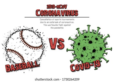 Banner baseball vs covid-19 made of blots. Baseball ball against coronavirus sign. Cancellation of sports tournaments. Pattern design. The worldwide fight against the pandemic. Vector illustration