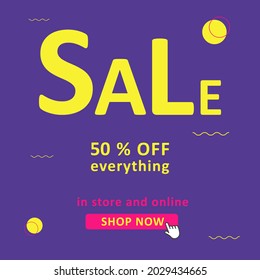 Banner with a big inscription Sale. Purple, yellow and pink colors. With a button Shop now. Vector illustration.